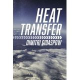 Libro Heat Transfer - Gidaspow, Dimitri