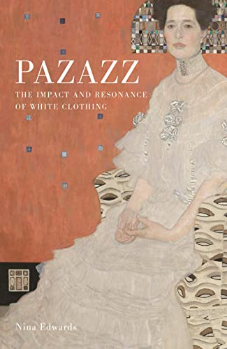Libro Pazazz The Impact And Resonance Of White Clothing De E