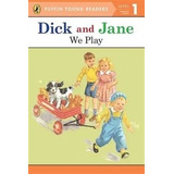 Dick And Jane - We Play - Level 1 - Puffin Young Readers, De No Aplica. Editorial Penguin Usa, Tapa Blanda En Inglés Internacional, 2012