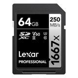 Cartão Sd Lexar Professional 64gb 250 Mb/s Sdxc Uhs-ii