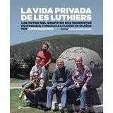 Vida Privada De Les Luthiers, La