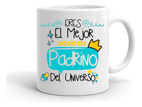 Taza/tazon/mug El Mejor Padrino Del Universo 4