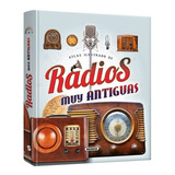 Atlas Ilustrado Radios Muy Antiguas 