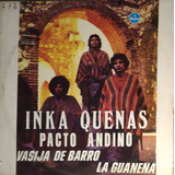 Inka Quenas - Pacto Andino