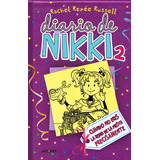 Diario De Nikki 2 - Cuando No Eres La Reina De La Fiesta Precisamente, De Russell, Rachel Renée. Serie Diario De Nikki, Vol. 0.0. Editorial Molino, Tapa Blanda, Edición 1.0 En Español, 2021