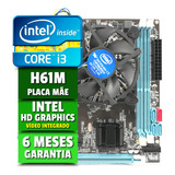 Kit Upgrade Intel Core I3 Placa Mae H61 Cooler Lga1155