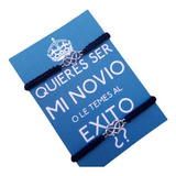 Pulseras Novios ¿quieres Ser Mi Novio? O Le Temes Al Exito