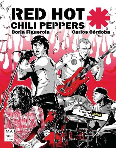 Red Hot Chili Peppers - Novela Grafica Del Rock