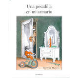 Una Pesadilla En Mi Armario, De Mayer, Mercer. Editorial Kalandraka Editora, Tapa Tapa Blanda En Español