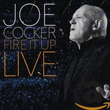 Joe Cocker Fire It Up: Live Cd