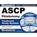 Libro: Ascp Phlebotomy Exam Flashcard Study System: Test &