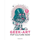 Pop Culture Now! A Geek Art Anthology