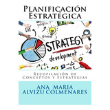 Libro: Planificación Estratégica: Recopilación De Conceptos