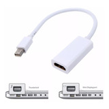 Cable Adaptador Thunderbolt / Mini Displayport A Hdmi - Mac