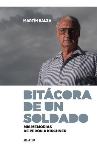 Libro Bitacora De Un Soldado De Martin Balza