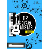 Apostila De Cifras Simplificadas Com 112 Músicas Mistas