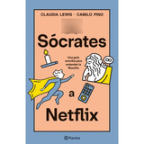 De Socrates A Netflix (planeta)