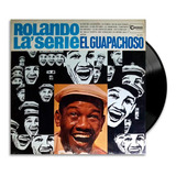 Rolando La' Serie - El Guapachoso - Lp
