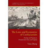 The Laws And Economics Of Confucianism : Kinship And Property In Preindustrial China And England, De Taisu Zhang. Editorial Cambridge University Press, Tapa Blanda En Inglés