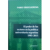 Poder De Los Rectores En La Politica Universitaria Argentina