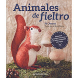 Libro Animales De Fieltro De Oberon Fi  Promopress