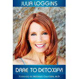 Libro:  Dare To Detoxify!