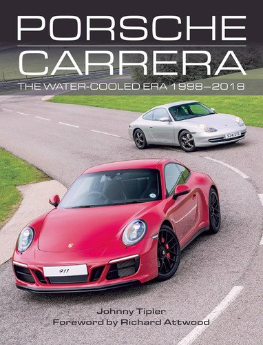 Libro:  Porsche Carrera: The Water-cooled Era 1998-2018