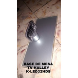 Base De Mesa Tv Kalley K-led32hds De Segunda 