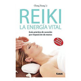 Libro Reiki - La Energia Vital (2da Ed Ampliada) Guia Pract