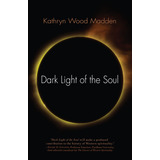 Libro:  Dark Light Of The Soul