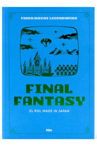 Libro Final Fantasy Videojuegos Legendarios # 3 Rba