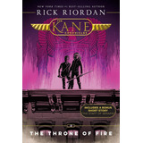 The Throne Of Fire - The Kane Chronicles 2 - Rick Riordan