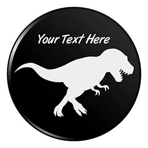 Imán-botón De Tyrannosaurus Rex Personalizado De 1 Línea