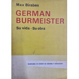 6926 German Burmeister. Su Vida- Su Obra - Biraben, Max