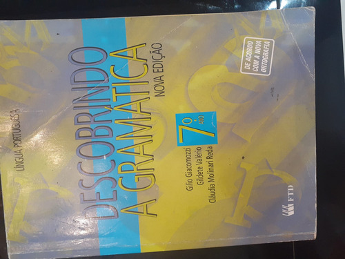 Livro Descobrindo A Gramática 7° Ano Nova Edição