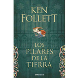 Los Pilares De La Tierra 01 - Ken Follett