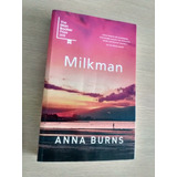 Milkman - Anna Burns - Importado De Portugal