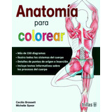 Anatomía Para Colorear, De Cecilia Brasssett Y Michelle Spear. Editorial Trillas, Tapa Blanda En Español