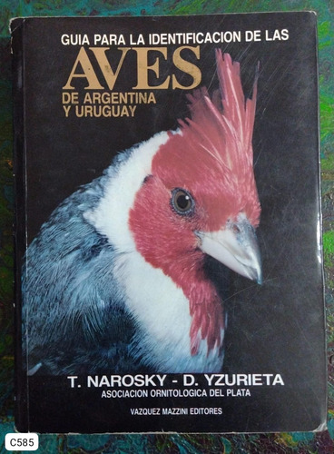 Narosky Y Yzurieta / Aves De Argentina Y Uruguay