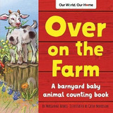 Libro Over On The Farm : A Barnyard Baby Animal Counting ...