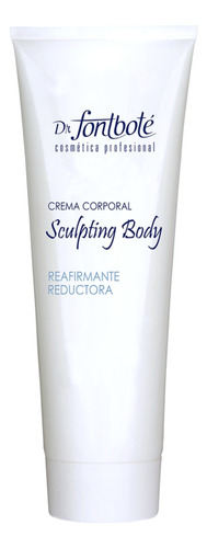  Sculpting Body Reductor Reafirmante  Fontboté 250 Ml 