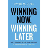 Book : Winning Now, Winning Later How Companies Can Succeed