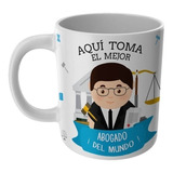 Taza Aqui Toma El Mejor Abogado Tazas Profesiones