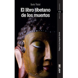 El Libro Tibetano De Los Muertos