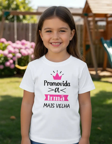 Camiseta Camisa Infantil Promovida A Irmã Mais Velha | MercadoLivre