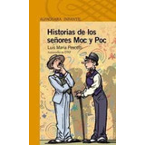 Historias De Los Señores Moc Y Poc. Serie Naranja, De Pescetti, Luis Maria. Editorial Aguilar,altea,taurus,alfaguara, Tapa Tapa Blanda En Español