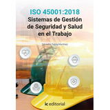 Iso 45001:2018 Sistemas De Gestión De Seguridad Y Salud En E
