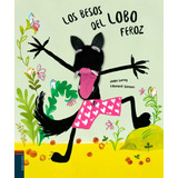 Los Besos Del Lobo Feroz Lbro-títere Infantil