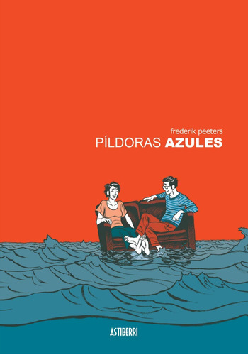 Astiberri - Pildoras Azules - Frederik Peeters - Nuevo !!