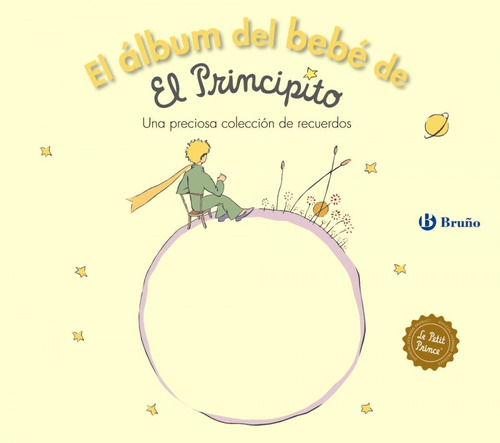 Libro: El Álbum Del Bebé De El Principito. De Saint-exupéry,